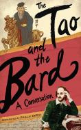The Tao and the Bard: A Conversation di Phillip Depoy edito da ARCADE PUB