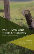 Partitions and their Afterlives di Mohanram, Raychaudhuri edito da Rowman & Littlefield International