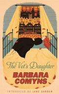 The Vet's Daughter di Barbara Comyns edito da Little, Brown Book Group