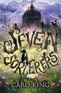 Seven Sorcerers di Caro King edito da Quercus Publishing Plc