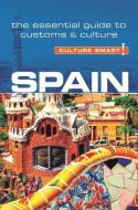 Spain - Culture Smart! The Essential Guide to Customs & Culture di Bylen Aguado Viguer edito da Kuperard