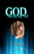 God Can Use You, Too! di A. X. Hailey edito da ASA Publishing Company