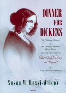 Dinner for Dickens di Susan M. Rossi-Wilcox edito da Prospect Books