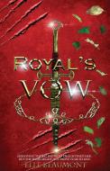 Royal's Vow di Elle Beaumont edito da Elle Beaumont