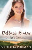 Belle's Secret di Victoria Purman edito da Tule Publishing Group, LLC