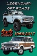 Legendary Off Roads 1966-2017: Coloring Book for All Ages. di Alex Cross edito da Createspace Independent Publishing Platform