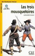 Les Trois Mousquetaires: Lectures CLE En Francais Facile [With MP3] di Alexandre Dumas edito da Cle