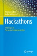 Hackathons di Volker Wehmeier, Andreas Kohne edito da Springer International Publishing