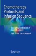 Chemotherapy Protocols and Infusion Sequence di Iago Dillion Lima Cavalcanti edito da Springer International Publishing
