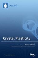 Crystal Plasticity edito da MDPI AG