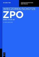Zivilprozessordnung und Nebengesetze Band 3. §§ 128-252 di Rolf A. Schütze edito da Gruyter, Walter de GmbH