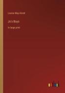 Jo's Boys di Louisa May Alcott edito da Outlook Verlag