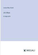 Jo's Boys di Louisa May Alcott edito da Megali Verlag