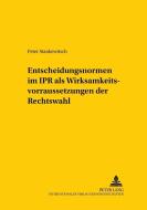 Entscheidungsnormen im IPR als Wirksamkeitsvoraussetzungen der Rechtswahl di Peter Stankewitsch edito da Lang, Peter GmbH