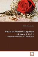 Ritual of Marital Suspicion of Num 5:11-31 di Paluku Mwendambio edito da VDM Verlag