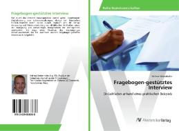 Fragebogen-gestütztes Interview di Helmut Weberhofer edito da AV Akademikerverlag