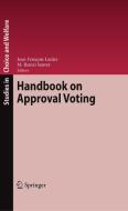 Handbook on Approval Voting di Laslier edito da Springer-Verlag GmbH