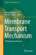 Membrane Transport Mechanism edito da Springer-Verlag GmbH