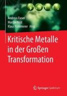 Kritische Metalle in der Großen Transformation edito da Springer-Verlag GmbH