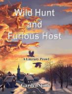Wild Hunt and Furious Host di Gardenstone edito da Books on Demand