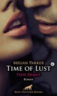 Time of Lust   Band 6   Tiefe Demut   Roman di Megan Parker edito da Blue Panther Books