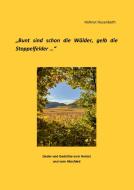 Bunt sind schon die Wälder, gelb die Stoppelfelder di Helmut Husenbeth edito da Books on Demand