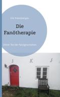 Die Fanötherapie di Kiki Tinkelsbergen edito da Books on Demand