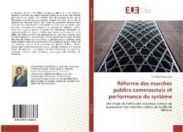 Réforme des marchés publics camerounais et performance du système di Paul René Jouonang edito da Editions universitaires europeennes EUE