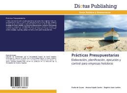 Prácticas Presupuestarias di Paula de Souza, Jéssica Kopak Castro, Rogério João Lunkes edito da Dictus Publishing