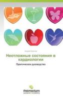 Neotlozhnye Sostoyaniya V Kardiologii di Kratnov Andrey edito da Palmarium Academic Publishing