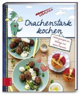 Drachenstark kochen di Zs-Team edito da ZS Verlag GmbH