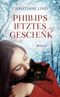 Phillips letztes Geschenk di Christiane Lind edito da NOVA MD