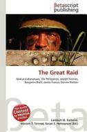The Great Raid di Lambert M. Surhone, Miriam T. Timpledon, Susan F. Marseken edito da Betascript Publishing