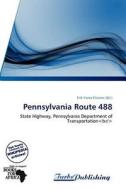 Pennsylvania Route 488 edito da Turbspublishing