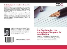 La Grafologia: Un complemento para la mediación di Elías Vidal Escrivá edito da EAE