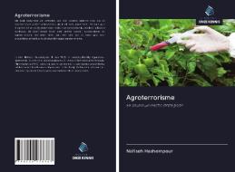 Agroterrorisme di Nafiseh Hashempour edito da Uitgeverij Onze Kennis