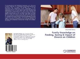 Family Knowledge on Feeding, Saving & Impact of Divorce on Children di Sirika Bekele Terfassa edito da LAP Lambert Academic Publishing