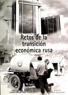 Retos de la transición económica rusa di José María March Poquet, Antonio Sánchez Andrés edito da Publicacions de la Universitat de València