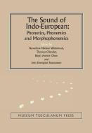 Sound of Indo-European di Benedicte Nielsen Whitehead edito da Museum Tusculanum Press
