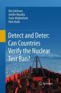 Detect and Deter: Can Countries Verify the Nuclear Test Ban? di Ola Dahlman, Hein Haak, Jenifer Mackby, Svein Mykkeltveit edito da Springer Netherlands