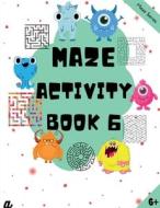 Maze Puzzles for All - Book 6 -   100 Mazes (6-8 years, 8-10 years, 10-12 years) di Lokesh Dhiran edito da Notion Press