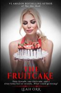 The Fruitcake: A twisty mystery you won't soon forget di Leah Orr edito da LIGHTNING SOURCE INC