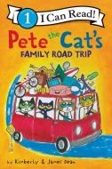 Pete the Cat's Family Road Trip di James Dean, Kimberly Dean edito da HARPERCOLLINS