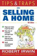 Tips and Traps When Selling a Home di Robert Irwin edito da MCGRAW HILL BOOK CO