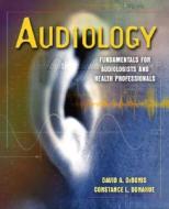Survey Of Audiology di David A. DeBonis, Constance L. Donohue edito da Pearson Education (us)