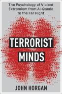 Terrorist Minds di John Horgan edito da Columbia University Press