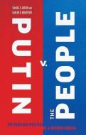 Putin v. the People di Samuel A. Greene, Graeme B. Robertson edito da Yale University Press