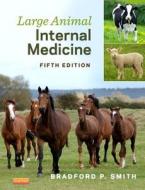 Large Animal Internal Medicine di Bradford P. Smith edito da Elsevier LTD, Oxford