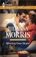 Winning Over Skylar di Julianna Morris edito da Harlequin