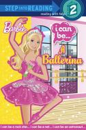 Barbie I Can Be... a Ballerina di Christy Webster edito da RANDOM HOUSE